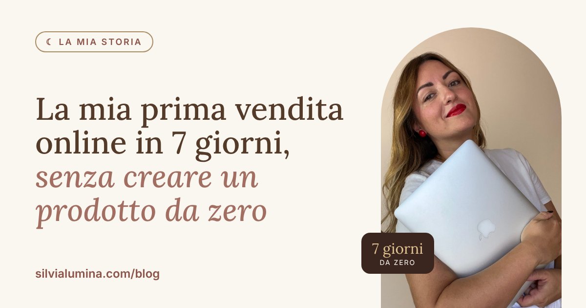 La mia prima vendita online in 7 giorni, senza creare un prodotto da zero